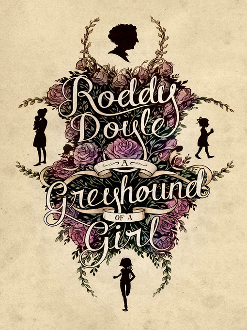 Title details for A Greyhound of a Girl by Roddy Doyle - Available